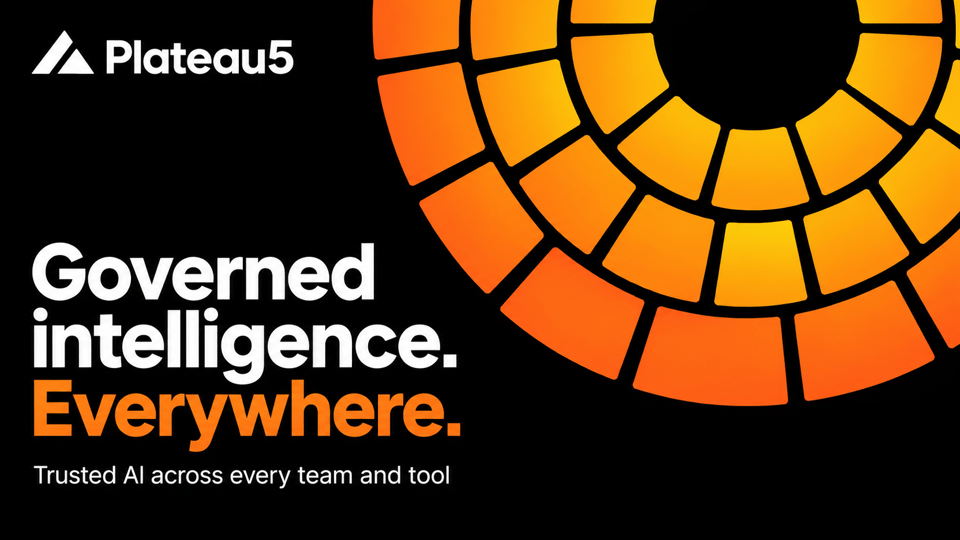 Plateau5 presentation: Governed intelligence, everywhere